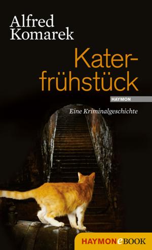 Cover of the book Katerfrühstück by Alfred Komarek