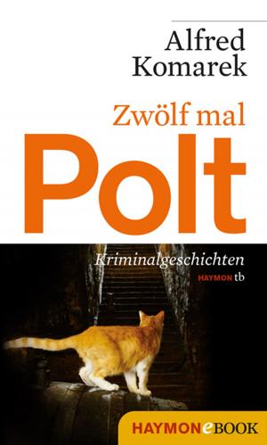 Cover of the book Zwölf mal Polt by Carl Djerassi