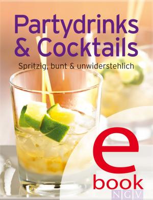 Cover of the book Partydrinks & Cocktails by Naumann & Göbel Verlag