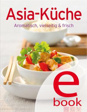 Cover of the book Asia-Küche by Naumann & Göbel Verlag