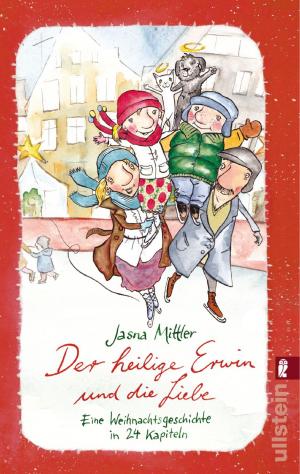 Cover of the book Der heilige Erwin und die Liebe by Oliver Pötzsch