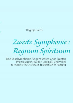 Cover of the book Zweite Symphonie : Regnum Spirituum by Juliane Ungaenz