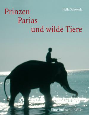 Cover of the book Prinzen, Parias und wilde Tiere by Edward N. Hoare