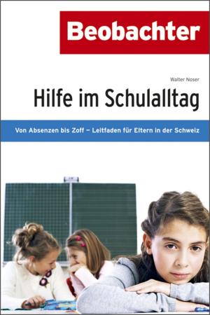 Cover of the book Hilfe im Schulalltag by Benno Studer