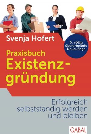 Cover of the book Praxisbuch Existenzgründung by Oliver Gorus