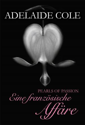 Cover of the book Pearls of Passion: Eine französische Affäre by Ann Aguirre