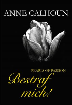 Cover of the book Pearls of Passion: Bestraf mich! by Maya Banks