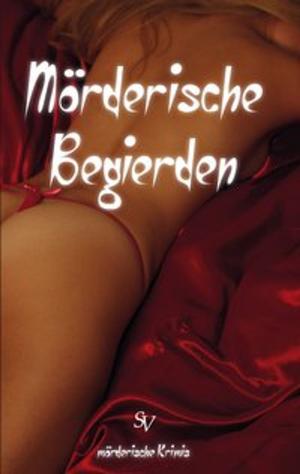 Book cover of Mörderische Begierden