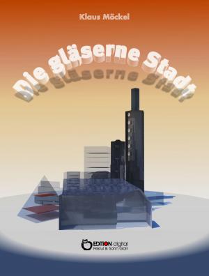 Cover of the book Die gläserne Stadt by Anders Flagstad