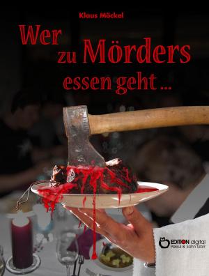 Cover of the book Wer zu Mörders essen geht ... by Hardy Manthey