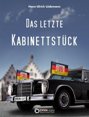 Cover of the book Das letzte Kabinettstück by Jürgen Borchert