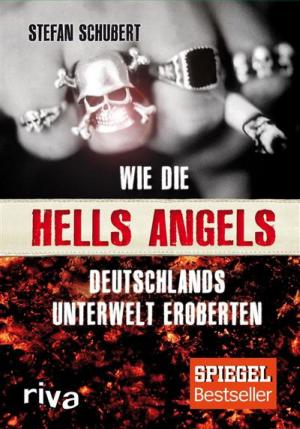 Cover of Wie die Hells Angels Deutschlands Unterwelt eroberten