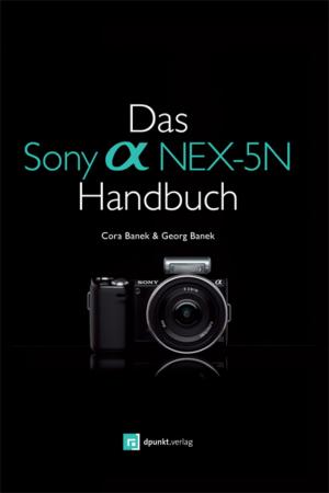 Cover of the book Das Sony Alpha NEX-5N Handbuch by Christian Rattat