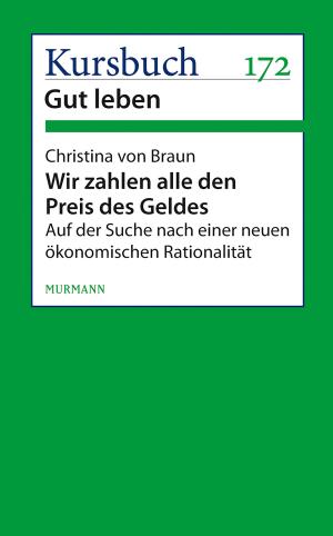 Cover of the book Wir zahlen alle den Preis des Geldes by Karl Bruckmaier