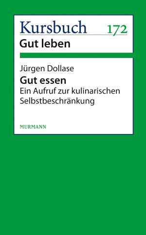 Cover of the book Gut essen by Claudia Rutt, Gordon Müller-Eschenbach