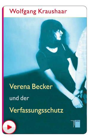 Cover of the book Verena Becker und der Verfassungsschutz by Jan Philipp Reemtsma