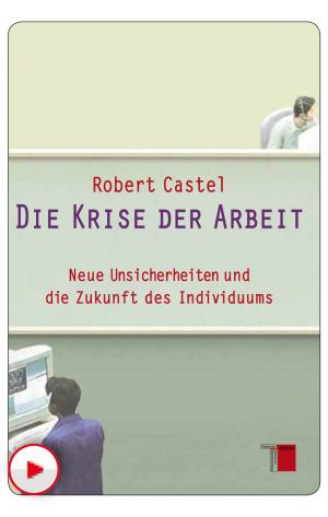 Cover of the book Die Krise der Arbeit by Berthold Vogel