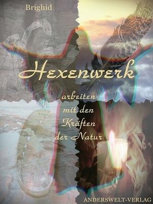 Cover of the book Hexenwerk by Anousen Leonte