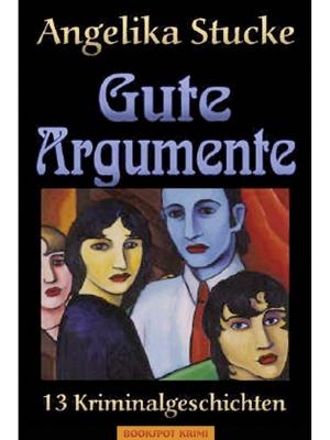 Book cover of Gute Argumente