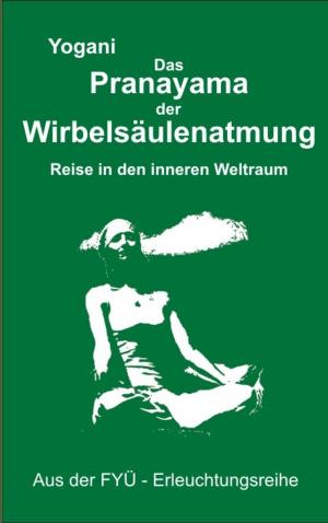 Cover of the book Das Pranayama der Wirbelsäulenatmung by Dr. A. V. Srinivasan