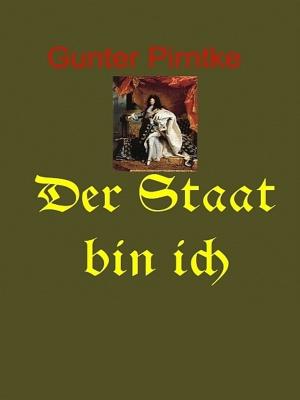 Book cover of Der Staat bin Ich