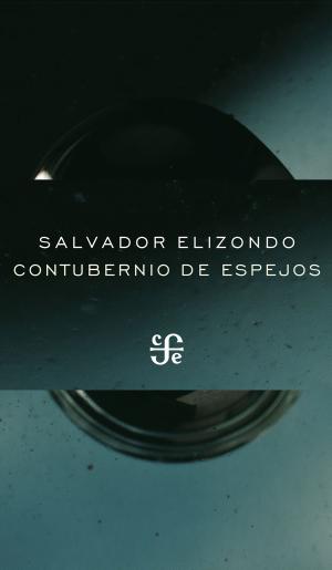 Cover of the book Contubernio de espejos by Margo Glantz