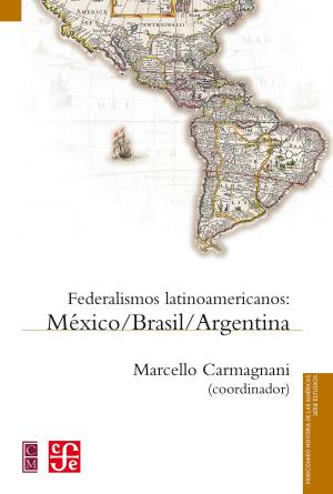 Cover of the book Federalismos latinoamericanos by Rosario Castellanos