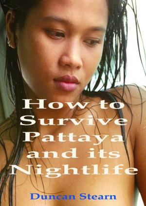 Book cover of How to Survive Pattaya and its Nightlife