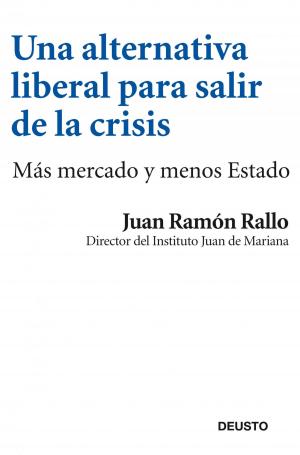 Cover of the book Una alternativa liberal para salir de la crisis by Moruena Estríngana