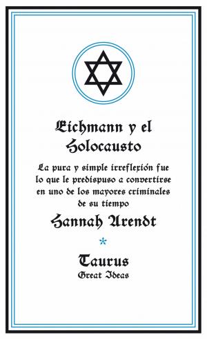 Book cover of Eichmann y el Holocausto (Serie Great Ideas 14)