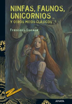 Book cover of Ninfas, faunos, unicornios y otros mitos clásicos