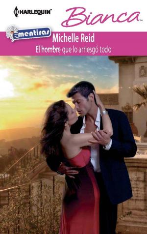 Cover of the book El hombre que lo arriesgó todo by Frances Dartnell
