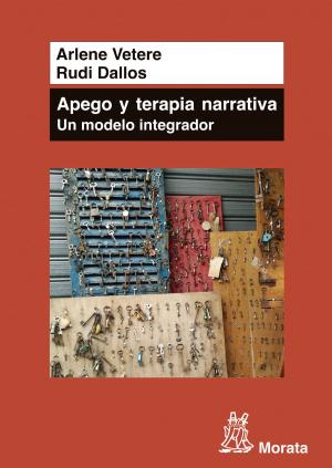Book cover of Apego y Terapia Narrativa: un modelo integrador