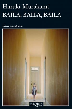 Cover of the book Baila, baila, baila by Almudena Martínez-Fornés