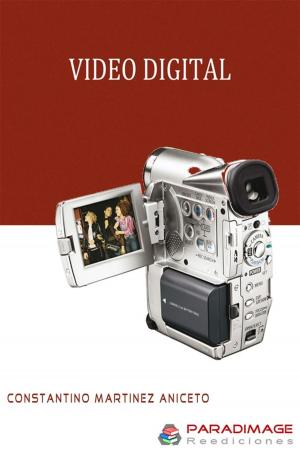 Cover of the book Video Digital by Javier Alonso Perez, Constantino Martinez Aniceto