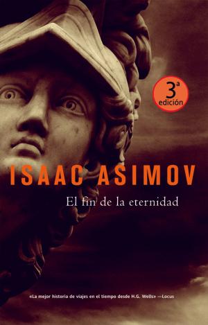 Cover of the book El fin de la eternidad by Isaac Asimov