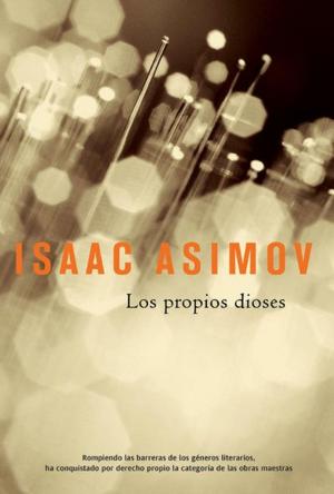 Cover of the book Los propios dioses by Isaac Asimov