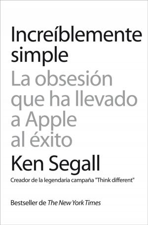 Cover of the book Increíblemente simple by Antonio Francisco Rodríguez Esteban