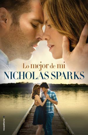 Cover of the book Lo mejor de mí by Nicholas Sparks