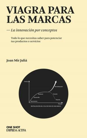 Cover of the book Viagra para las marcas by Enrique de Mora Pérez