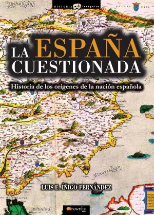 Cover of the book La España cuestionada by Moisés Garrido Vázquez, Lorenzo Fernández Bueno
