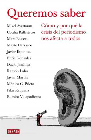 Cover of the book Queremos saber (Libros para entender la crisis) by Emma J Lane