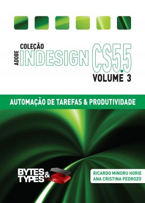 Book cover of Coleção Adobe InDesign CS5.5 - Automação de Tarefas & Produtividade