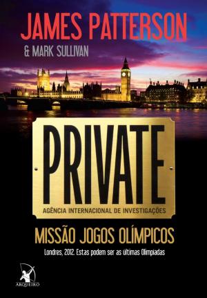 Cover of the book Private – Missão Jogos Olímpicos by Nicholas Sparks