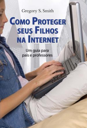Cover of the book Como proteger seus filhos da internet by Susane Colasanti