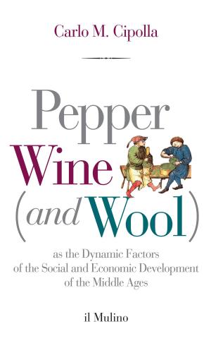 Cover of the book Pepper, Wine (and Wool) by Simone, Colafranceschi