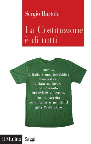 Cover of the book La Costituzione è di tutti by Paolo, Legrenzi
