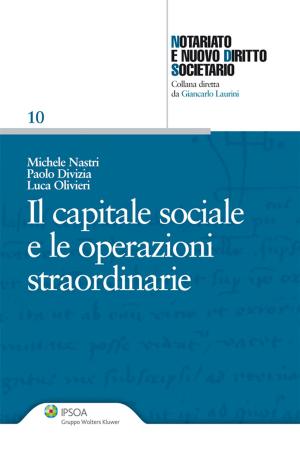 Cover of the book Il capitale sociale e le operazioni straordinarie by Antonino Borghi, Piero Criso, Giuseppe Farneti (a cura di)