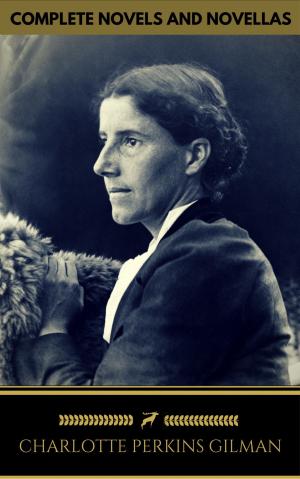 Cover of the book Charlotte Perkins Gilman: The Complete Novels and Novellas (Golden Deer Classics) by Mark Twain