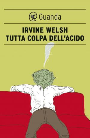 Cover of the book Tutta colpa dell'acido by Håkan Nesser